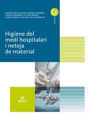 HIGIENE DEL MEDI HOSPITALARI I NETEJA DEL MATERIAL | 9788491610243 | HERNANDO MORENO, AURORA/GUILLAMAS VILELA, CONCEPCIÓN/GUTIÉRREZ LÓPEZ, ENRIQUE/SÁNCHEZ-CASCADO JIMÉNE | Llibreria Aqualata | Comprar llibres en català i castellà online | Comprar llibres Igualada