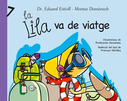 LILA VA DE VIATGE, LA | 9788448824877 | ESTIVILL, EDUARD - DOMENECH, MONTSE | Llibreria Aqualata | Comprar libros en catalán y castellano online | Comprar libros Igualada