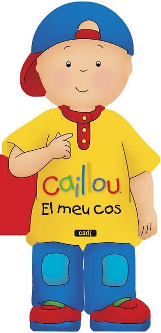 CAILLOU. EL MEU COS | 9788447461424 | CHOUETTE PUBLISHING / ANNE PARADIS | Llibreria Aqualata | Comprar llibres en català i castellà online | Comprar llibres Igualada