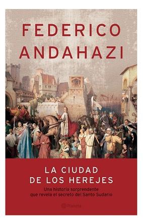 CIUDAD DE LOS HEREJES, LA (AUT. ESPAÑOLES E IBERAMERICANOS) | 9789504914181 | ANDAHAZI, FEDERICO | Llibreria Aqualata | Comprar libros en catalán y castellano online | Comprar libros Igualada