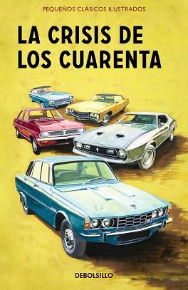 CRISIS DE LOS CUARENTA, LA (PEQUEÑOS CLÁSICOS ILUSTRADOS) | 9788466337601 | HAZELEY, JASON / MORRIS, JOEL | Llibreria Aqualata | Comprar llibres en català i castellà online | Comprar llibres Igualada