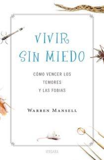 VIVIR SIN MIEDO - COMO VENCER TEMORES | 9788466639866 | MANSELL, WARREN | Llibreria Aqualata | Comprar llibres en català i castellà online | Comprar llibres Igualada