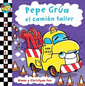 PEPE GRUA EL CAMINO TALLER (BUJIAS CITY) | 9788448831226 | FOX, DIANE / FOX, CHRISTYAN | Llibreria Aqualata | Comprar llibres en català i castellà online | Comprar llibres Igualada