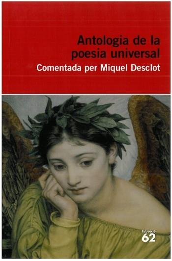 ANTOLOGIA DE LA POESIA UNIVERSAL (EDUCAULA) | 9788492672837 | DESCLOT, MIQUEL (COMENTADA) | Llibreria Aqualata | Comprar llibres en català i castellà online | Comprar llibres Igualada