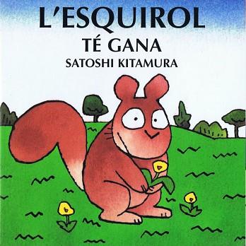 ESQUIROL TE GANA, L' | 9788493198497 | KITAMURA, SATOSHI | Llibreria Aqualata | Comprar libros en catalán y castellano online | Comprar libros Igualada