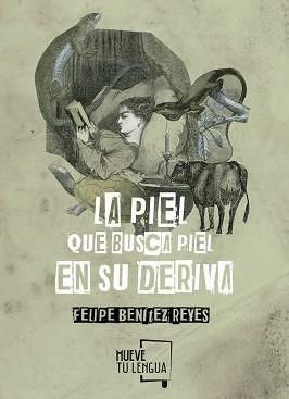 PIEL QUE BUSCA PIEL EN SU DERIVA, LA | 9788494567650 | BENÍTEZ REYES, FELIPE | Llibreria Aqualata | Comprar llibres en català i castellà online | Comprar llibres Igualada