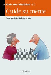 CUIDE SU MENTE (VIVIR CON VITALIDAD III) | 9788436816846 | FERNANDEZ-BALLESTEROS, ROCIO | Llibreria Aqualata | Comprar llibres en català i castellà online | Comprar llibres Igualada