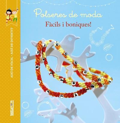 POLSERES DE MODA | 9788448934491 | PARIS, VALÉRIE / THIBOULT, KARINE | Llibreria Aqualata | Comprar libros en catalán y castellano online | Comprar libros Igualada