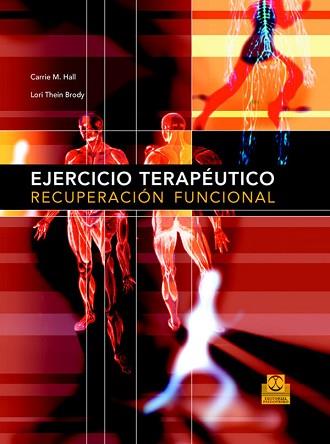 EJERCICIO TERAPEUTICO DE RECUPERACION FUNCIONAL | 9788480198585 | HALL, CARRIE M | Llibreria Aqualata | Comprar libros en catalán y castellano online | Comprar libros Igualada