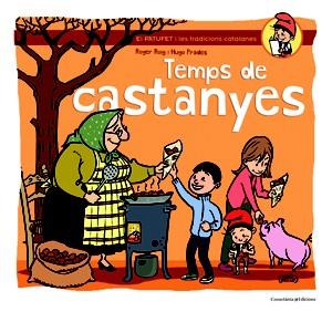 TEMPS DE CASTANYES | 9788490341681 | ROIG, ROGER / PRADES, HUGO | Llibreria Aqualata | Comprar llibres en català i castellà online | Comprar llibres Igualada