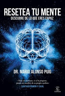 RESETEA TU MENTE. DESCUBRE DE LO QUE ERES CAPAZ | 9788467062045 | ALONSO PUIG, MARIO | Llibreria Aqualata | Comprar llibres en català i castellà online | Comprar llibres Igualada