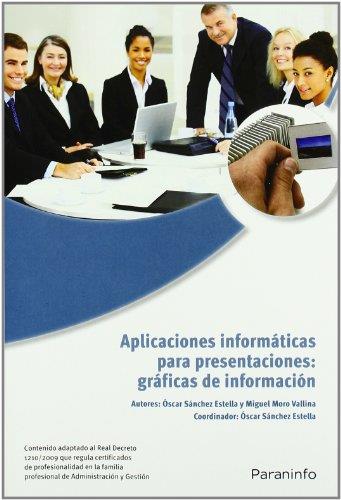 APLICACIONES INFORMÁTICAS PARA PRESENTACIONES: GRÁFICAS DE INFORMACIÓN | 9788428332453 | SANCHEZ ESTELLA, OSCAR / MORO VALLINA, MIGUEL | Llibreria Aqualata | Comprar libros en catalán y castellano online | Comprar libros Igualada