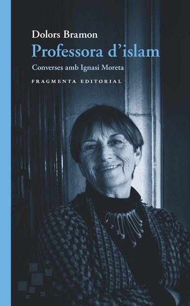 PROFESSORA D'ISLAM | 9788417796884 | BRAMON, DOLORS | Llibreria Aqualata | Comprar llibres en català i castellà online | Comprar llibres Igualada