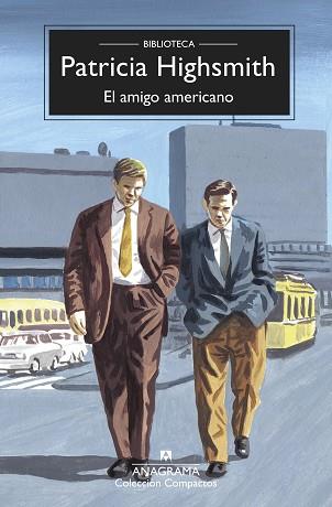 AMIGO AMERICANO, EL | 9788433961082 | HIGHSMITH, PATRICIA | Llibreria Aqualata | Comprar llibres en català i castellà online | Comprar llibres Igualada