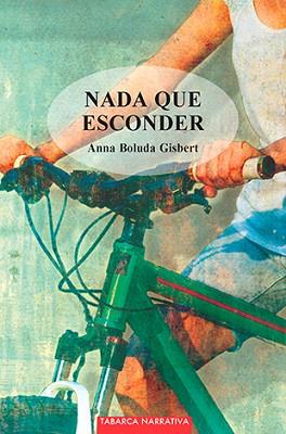 NADA QUE ESCONDER | 9788480254847 | BOLUDA GISBERT, ANNA | Llibreria Aqualata | Comprar llibres en català i castellà online | Comprar llibres Igualada