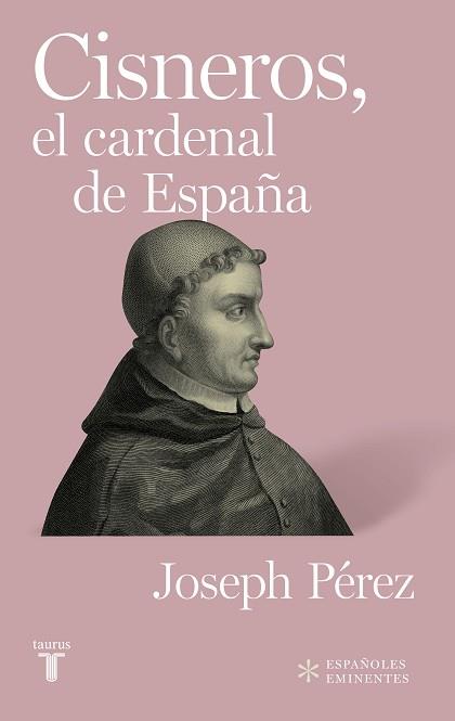 CISNEROS, EL CARDENAL DE ESPAÑA | 9788430609482 | PÉREZ, JOSEPH | Llibreria Aqualata | Comprar llibres en català i castellà online | Comprar llibres Igualada