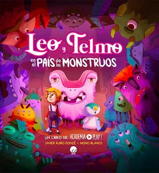 LEO Y TELMO EN EL PAÍS DE LOS MONSTRUOS | 9788419472106 | ACADEMIA PLAY | Llibreria Aqualata | Comprar llibres en català i castellà online | Comprar llibres Igualada