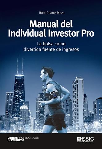 MANUAL DEL  INDIVIDUAL INVESTOR PRO | 9788415986614 | DUARTE MAZA, RAÚL | Llibreria Aqualata | Comprar llibres en català i castellà online | Comprar llibres Igualada