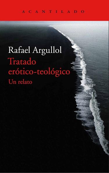 TRATADO ERÓTICO-TEOLÓGICO | 9788416748044 | ARGULLOL MURGADAS, RAFAEL | Llibreria Aqualata | Comprar llibres en català i castellà online | Comprar llibres Igualada