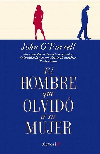 HOMBRE QUE OLVIDÓ A SU MUJER, EL | 9788415608462 | O'FARRELL, JOHN | Llibreria Aqualata | Comprar llibres en català i castellà online | Comprar llibres Igualada