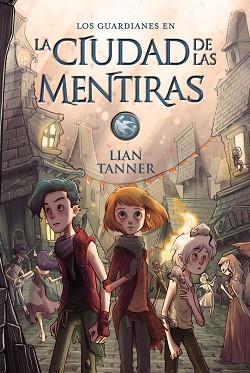 CIUDAD DE LAS MENTIRAS, LA | 9788469833872 | TANNER, LIAN | Llibreria Aqualata | Comprar llibres en català i castellà online | Comprar llibres Igualada