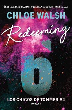 REDEEMING 6 (LOS CHICOS DE TOMMEN 4) | 9788410298316 | WALSH, CHLOE | Llibreria Aqualata | Comprar llibres en català i castellà online | Comprar llibres Igualada