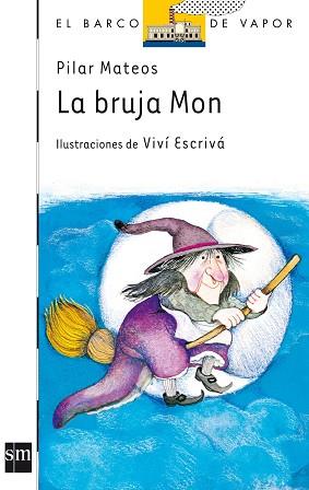 BRUJA MON, LA | 9788434814615 | MATEOS, PILAR | Llibreria Aqualata | Comprar llibres en català i castellà online | Comprar llibres Igualada