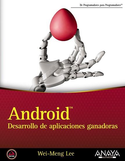 ANDROID. DESARROLLO DE APLICACIONES GANADORAS | 9788441533950 | LEE, WEI-MENG | Llibreria Aqualata | Comprar libros en catalán y castellano online | Comprar libros Igualada