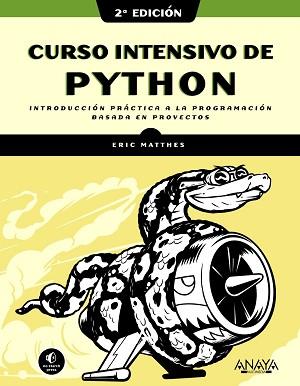 CURSO INTENSIVO DE PYTHON, 2ª EDICIÓN | 9788441543348 | MATTHES, ERIC | Llibreria Aqualata | Comprar llibres en català i castellà online | Comprar llibres Igualada