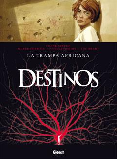 DESTINOS 3. LA TRAMPA AFRICANA | 9788499471181 | GIROUD, FRANK / CHRISTIN, PIERRE / LECOSSOIS, YVES | Llibreria Aqualata | Comprar llibres en català i castellà online | Comprar llibres Igualada