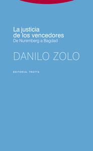 JUSTICIA DE LOS VENCEDORES, LA | 9788481649499 | ZOLO, DANILO | Llibreria Aqualata | Comprar llibres en català i castellà online | Comprar llibres Igualada