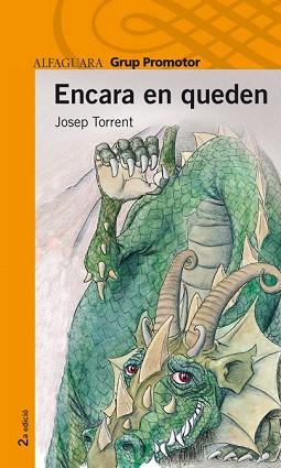 ENCARA EN QUEDEN (ALF. 10 ANYS TARONJA) | 9788484350682 | TORRENT, JOSEP | Llibreria Aqualata | Comprar llibres en català i castellà online | Comprar llibres Igualada