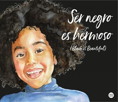 SER NEGRO ES HERMOSO (BLACK IS BEAUTIFUL) | 9788408241935 | MANDJE, MAGDA | Llibreria Aqualata | Comprar libros en catalán y castellano online | Comprar libros Igualada