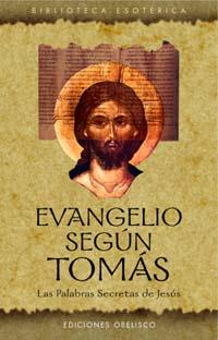 EVANGELIO SEGUN TOMAS : LAS PALABRAS SECRETAS DE JESUS | 9788497770354 | PERADEJORDI, JULIO ,   TR. | Llibreria Aqualata | Comprar libros en catalán y castellano online | Comprar libros Igualada