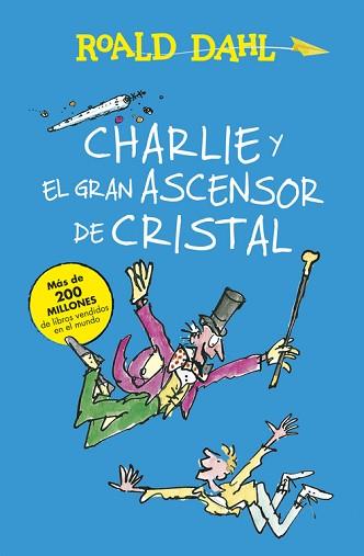 CHARLIE Y EL GRAN ASCENSOR DE CRISTAL (ALFAGUARA CLÁSICOS) | 9788420483047 | DAHL, ROALD | Llibreria Aqualata | Comprar libros en catalán y castellano online | Comprar libros Igualada