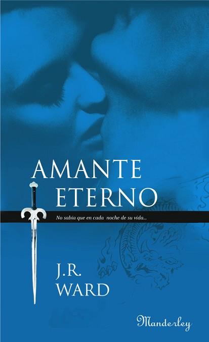 AMANTE ETERNO (HERMANDAD DAGA NEGRA II) | 9788483652015 | WARD, J.R. | Llibreria Aqualata | Comprar libros en catalán y castellano online | Comprar libros Igualada