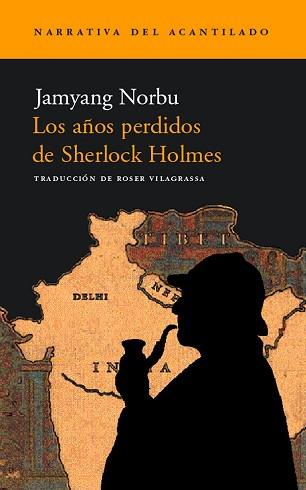 AÑOS PERDIDOS DE SHERLOCK HOLMES, LOS (NARRATIVA 38) | 9788495359964 | NORBU, JAMYANG | Llibreria Aqualata | Comprar llibres en català i castellà online | Comprar llibres Igualada