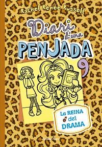 DIARI D'UNA PENJADA 9. LA REINA DEL DRAMA | 9788416520190 | RUSSELL, RACHEL RENEE | Llibreria Aqualata | Comprar llibres en català i castellà online | Comprar llibres Igualada