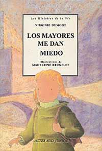 MAYORES ME DAN MIEDO, LOS (EL ARBOL DE LA VIDA) | 9788484881643 | DUMONT, VIRGINIE | Llibreria Aqualata | Comprar llibres en català i castellà online | Comprar llibres Igualada