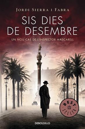 SIS DIES DE DESEMBRE (INSPECTOR MASCARELL 5) | 9788490623886 | SIERRA I FABRA, JORDI | Llibreria Aqualata | Comprar llibres en català i castellà online | Comprar llibres Igualada