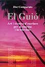 GUIO, ART I TECNICA D'ESCRIURE PER AL CINEMA I LA TELEVISIO | 9788474886771 | COMPARATO, DOC | Llibreria Aqualata | Comprar libros en catalán y castellano online | Comprar libros Igualada