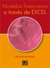 MODELOS FINANCIEROS PARA LA EMPRESA A TRAVES DE EXCEL | 9788493700867 | MARQUES, FELICIDAD | Llibreria Aqualata | Comprar llibres en català i castellà online | Comprar llibres Igualada