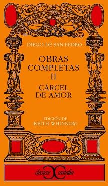 CARCEL DE AMOR (OBRAS COMPLETAS; T.2) (CLASICOS 39) | 9788470390333 | SAN PEDRO, DIEGO DE | Llibreria Aqualata | Comprar libros en catalán y castellano online | Comprar libros Igualada