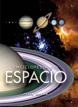 ENCICLOPIDIA DEL ESPACIO | 9788467541755 | GREGO, PETER | Llibreria Aqualata | Comprar libros en catalán y castellano online | Comprar libros Igualada