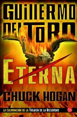 ETERNA (TRILOGÍA DE LA OSCURIDAD III) | 9788466326445 | DEL TORO, GUILLERMO / HOGAN, CHUCK | Llibreria Aqualata | Comprar llibres en català i castellà online | Comprar llibres Igualada