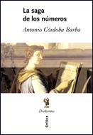 SAGA DE LOS NUMEROS, LA (DRAKONTOS CRITICA) | 9788484327967 | CORDOBA BARBA, ANTONIO | Llibreria Aqualata | Comprar llibres en català i castellà online | Comprar llibres Igualada