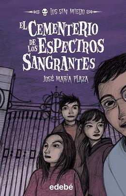 CEMENTERIO DE LOS ESPECTROS SANGRANTES, EL (LOS SIN MI 4) | 9788423695812 | PLAZA, JOSE MARIA | Llibreria Aqualata | Comprar llibres en català i castellà online | Comprar llibres Igualada