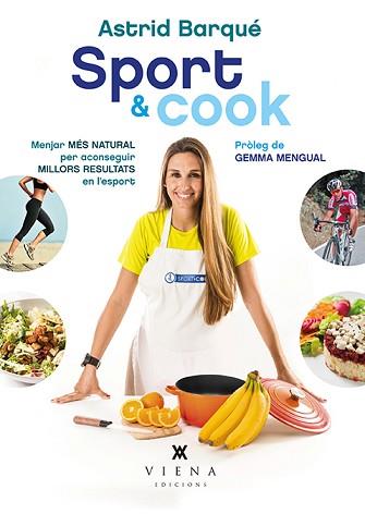 SPORT & COOK | 9788483308639 | BARQUÉ, ASTRID | Llibreria Aqualata | Comprar llibres en català i castellà online | Comprar llibres Igualada