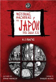 HISTORIAS MACABRAS DEL JAPÓN DEL SIGLO XXI | 9788419293992 | OGAYAS, A.J. | Llibreria Aqualata | Comprar libros en catalán y castellano online | Comprar libros Igualada