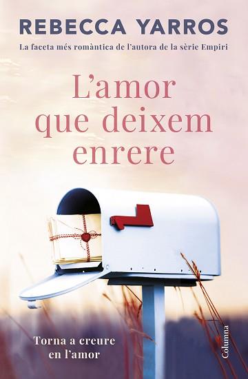 AMOR QUE DEIXEM ENRERE, L' | 9788466432757 | YARROS, REBECCA | Llibreria Aqualata | Comprar llibres en català i castellà online | Comprar llibres Igualada